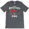 rescued by pug T-Shirt