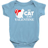my cat is my valentine (2) Baby Onesie