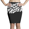 must go faster 2 Pencil Skirts