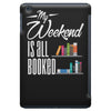 my weekend is all booked iPad Mini
