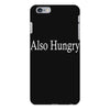 also hungry iPhone 6 Plus/6s Plus Case