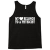 my heart physicist Tank Top