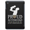 proud Autism dad iPad Mini