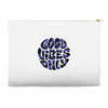 good vibes only 2 Accessory Pouches