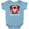 toadal recall Baby Onesie