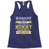 Nobody Is Perfect But If You Are A Mommy You Are Pretty Damn Close, No Racerback Tank