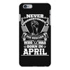 Never Underestimate Dog Rescuer Who Was Born April iPhone 6/6s Plus Case