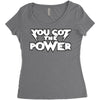 you got the power 2 Women's Triblend Scoop T-shirt