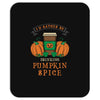i'd rather be drinking pumpkin spice Mousepad