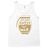 make coffee not war Tank Top