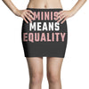 Feminism Means Equality Mini Skirts