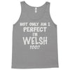 perfect welsh Tank Top