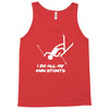 i do all my own stunts ski Tank Top