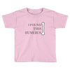 i found this humerus Toddler T-shirt