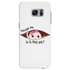 Excuse Me Is It May Yet Baby Girl Samsung Galaxy S7 Edge