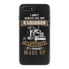 I Dont Always Fill Out A Logbook iPhone 7 Plus Case