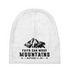 Faith Can Move Mountains Baby Beanies