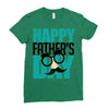 happy father&rsquo;s day 3 Ladies Fitted T-Shirt