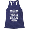 My Daddy Is Totally My Most Favorite Guy of All Time in the History of Racerback Tank