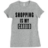 shopping is my cardio !! t shirt  shopping is my cardio graphic  t,,, Ladies Fitted T-Shirt