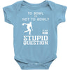 to bowl or not to bowl Baby Onesie