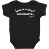 always lead by bad example Baby Bodysuit