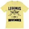 Legends Are Born In November T-Shirt