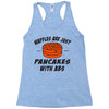 waffles are just pancakes with abs Racerback Tank
