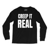 creep it real Long Sleeve Shirts