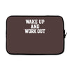 wake up work out Laptop sleeve