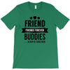 friend forever buddies T-Shirt