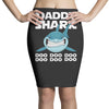 Daddy Shark Doo Doo Doo Pencil Skirts