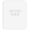 awesome dad Mousepad