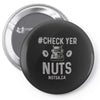 check yer nuts best trending Pin-back button