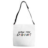 How You Doin of The Friends Parody Adjustable Strap Totes