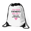 I'm Your Father's Day Gift Mom Says You're Welcome Girl Drawstring Bags