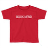 book nerd Toddler T-shirt