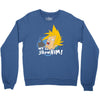 we'll show him Crewneck Sweatshirt