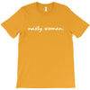 Nasty Woman T-Shirt T-Shirt