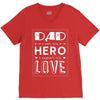 dad a son's first hero a daughters first love 2 V-Neck Tee