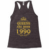 queens are born in 1990 Racerback Tank