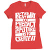 The Best Way to Predict the Future Is To Create It Ladies Fitted T-Shirt