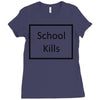 school kills Ladies Fitted T-Shirt