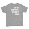 never take advice from me, you'll end up drunk Youth Tee