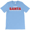 i'm not santa but you can sit on my lap T-Shirt