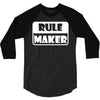 rule maker 3/4 Sleeve Shirt