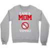 I Am A Mom Against Vaping Crewneck Sweatshirt
