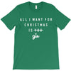 All I Want For Christmas Is You T-Shirt
