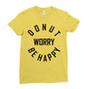 donut worry be happy Ladies Fitted T-Shirt