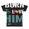 Born To Love Him (Born To Love Her &ndash; Born To Love Him Couples Design All Over Men's T-shirt